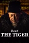 Nonton film Beat the Tiger (2025)